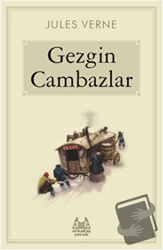 Gezgin Cambazlar - Jules Verne - Arkadaş Yayınları - Fiyatı - Yorumlar