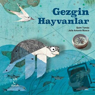 Gezgin Hayvanlar - Julio Antonio Blasco - Doruk Yayınları - Fiyatı - Y