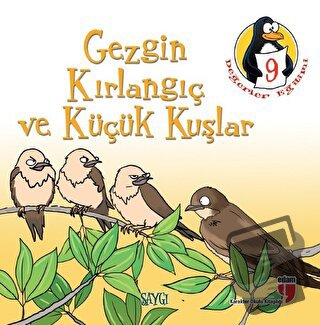 Gezgin Kırlangıç ve Küçük Kuşlar - Saygı - Hatice Işılak Durmuş - EDAM