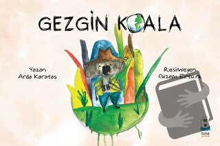 Gezgin Koala - Arda Karataş - Luna Çocuk Yayınları - Fiyatı - Yorumlar