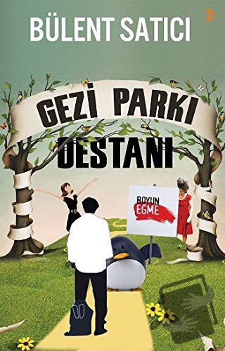 Gezi Parkı Destanı - Bülent Satıcı - Cinius Yayınları - Fiyatı - Yorum