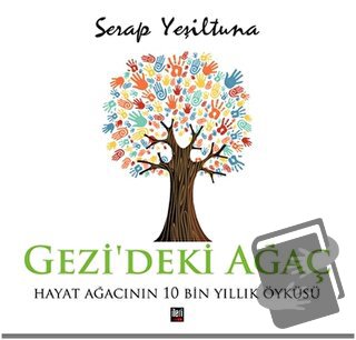 Gezi'deki Ağaç (Ciltli) - Serap Yeşiltuna - İleri Yayınları - Fiyatı -