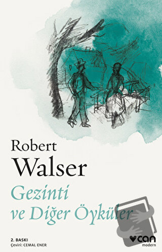 Gezinti ve Diğer Öyküler - Robert Walser - Can Yayınları - Fiyatı - Yo