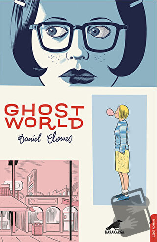 Ghost World - Daniel Clowes - Kara Karga Yayınları - Fiyatı - Yorumlar