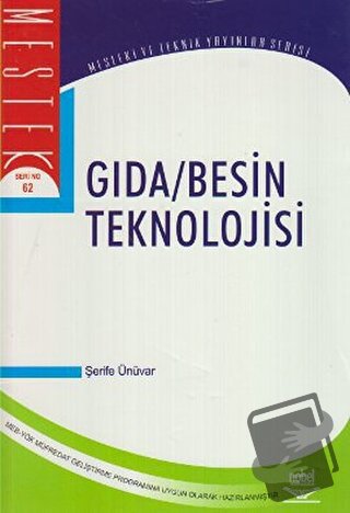 Gıda / Besin Teknolojisi - Şerife Ünüvar - Nobel Akademik Yayıncılık -