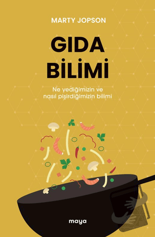 Gıda Bilimi - Marty Jopson - Maya Kitap - Fiyatı - Yorumları - Satın A