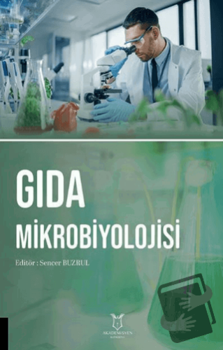 Gıda Mikrobiyolojisi - Kolektif - Akademisyen Kitabevi - Fiyatı - Yoru