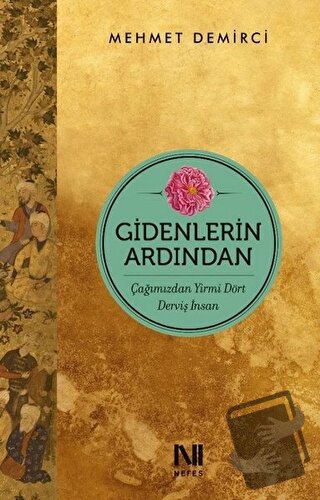 Gidenlerin Ardından - Mehmet Demirci - Nefes Yayıncılık - Fiyatı - Yor