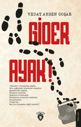 Gider Ayak - Vedat Ahsen Coşar - Dorlion Yayınları - Fiyatı - Yorumlar