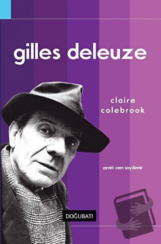 Gilles Deleuze - Claire Colebrook - Doğu Batı Yayınları - Fiyatı - Yor