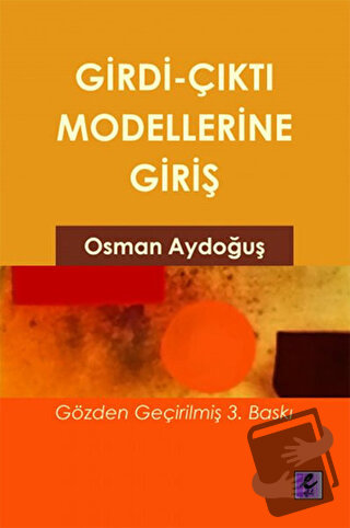 Girdi Çıktı Modellerine Giriş - Osman Aydoğuş - Efil Yayınevi - Fiyatı