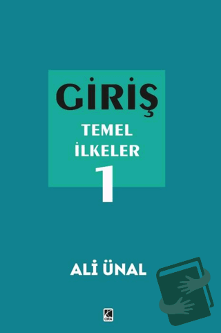 Giriş Temel İlkeler 1 - Ali Ünal - Çıra Yayınları - Fiyatı - Yorumları