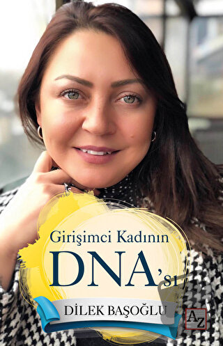 Girişimci Kadının DNA’sı - Dilek Başoğlu - Az Kitap - Fiyatı - Yorumla