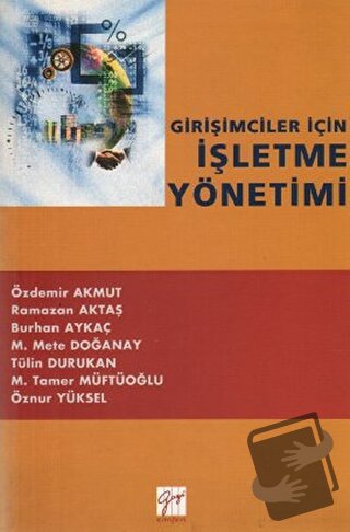 Girişimciler İçin İşletme Yönetimi - Burhan Aykaç - Gazi Kitabevi - Fi