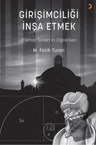 Girişimciliği İnşa Etmek - Mehmet Fatih Turan - Cinius Yayınları - Fiy