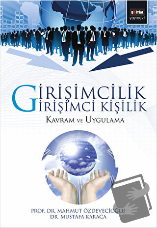 Girişimcilik Girişimci Kişilik - Mahmut Özdevecioğlu - Eğitim Yayınevi