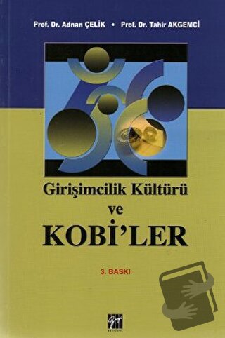 Girişimcilik Kültürü ve Kobiler - Adnan Çelik - Gazi Kitabevi - Fiyatı