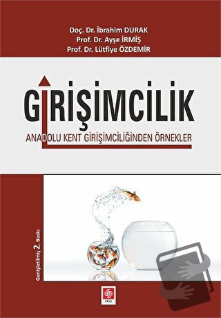 Girişimcilik - Ayşe İrmiş - Ekin Basım Yayın - Fiyatı - Yorumları - Sa