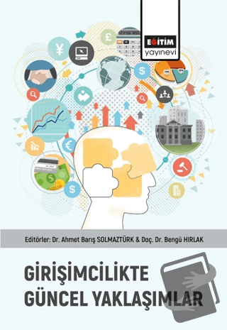 Girişimcilikte Güncel Yaklaşımlar - Enise Gündoğdu - Eğitim Yayınevi -