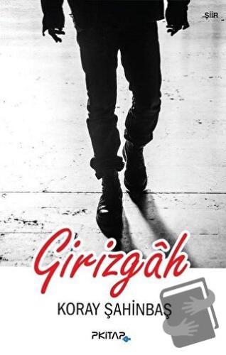 Girizgah - Koray Şahinbaş - P Kitap Yayıncılık - Fiyatı - Yorumları - 