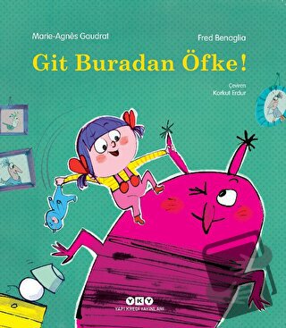 Git Buradan Öfke! - Marie Agnes Gaudrat - Yapı Kredi Yayınları - Fiyat