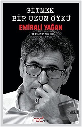 Gitmek Bir Uzun Öykü - Emirali Yağan - Red Kitap - Fiyatı - Yorumları 