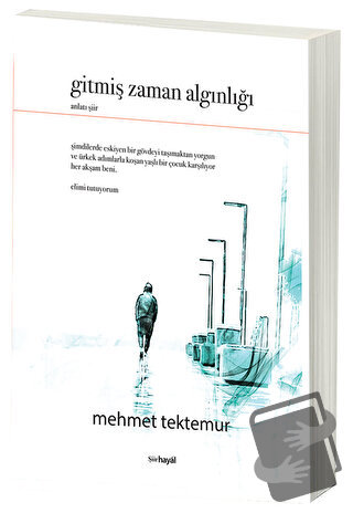 Gitmiş Zaman Algınlığı - Mehmet Tektemur - Hayal Yayınları - Fiyatı - 