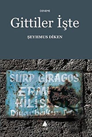 Gittiler İşte - Şeyhmus Diken - Aras Yayıncılık - Fiyatı - Yorumları -