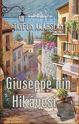 Giuseppe’nin Hikayesi - Tayfun Akarslan - Karina Yayınevi - Fiyatı - Y