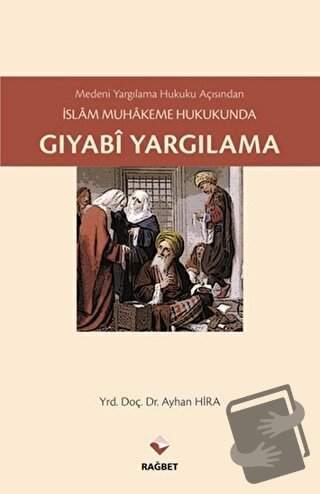 Gıyabi Yargılama - Ayhan Hira - Rağbet Yayınları - Fiyatı - Yorumları 