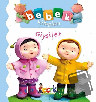 Giysiler - Bebek Kitapları (Ciltli) - Emilie Beaumont - Bıcırık Yayınl