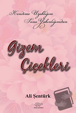 Gizem Çiçekleri - Ali Şentürk - Ürün Yayınları - Fiyatı - Yorumları - 