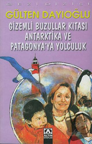 Gizemli Buzullar Kıtası Antarktika ve Patagonya’ya Yolculuk - Gülten D