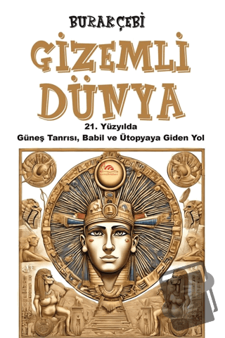 Gizemli Dünya - Burak Çebi - Sarmal Kitabevi - Fiyatı - Yorumları - Sa