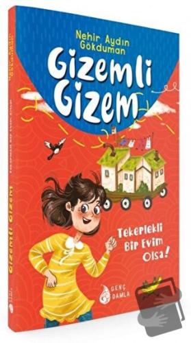 Gizemli Gizem (Ciltli) - Nehir Aydın Gökduman - Genç Damla Yayınevi - 