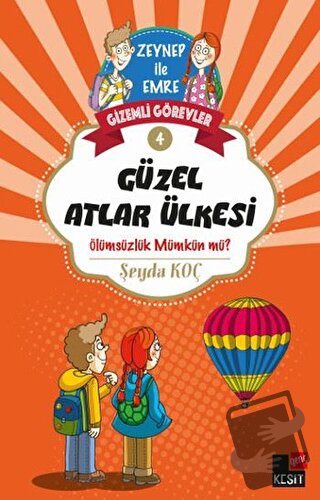 Gizemli Görevler 4 - Güzel Atlar Ülkesi - Şeyda Koç - Genç Kesit Yayın