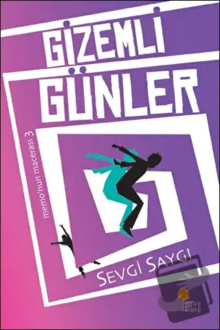 Gizemli Günler - Sevgi Saygı - Günışığı Kitaplığı - Fiyatı - Yorumları