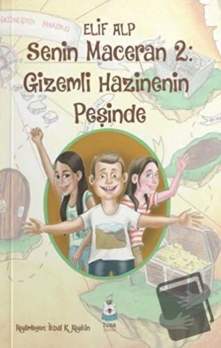 Gizemli Hazinenin Peşinde Senin Maceran 2 - Elif Alp - Luna Yayınları 