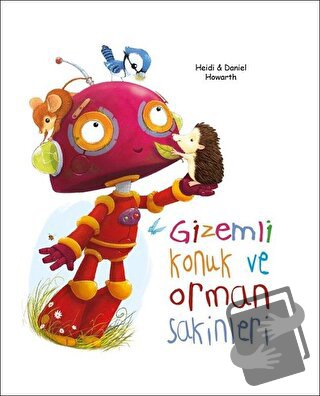 Gizemli Konuk ve Orman Sakinleri (Ciltli) - Daniel Howarth - EDAM - Fi