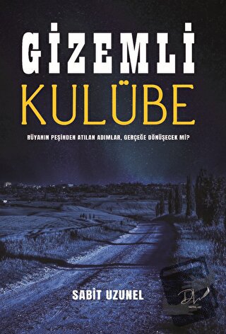 Gizemli Kulübe - Sabit Uzunel - Dls Yayınları - Fiyatı - Yorumları - S