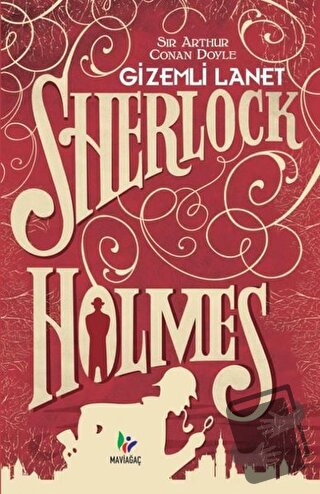 Gizemli Lanet - Sherlock Holmes - Sir Arthur Conan Doyle - Mavi Ağaç Y