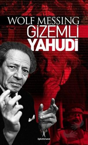 Gizemli Yahudi - Wolf Messing - İlgi Kültür Sanat Yayınları - Fiyatı -