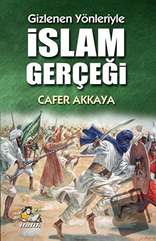 Gizlenen Yönleriyle İslam Gerçeği - Cafer Akkaya - İtalik Yayınevi - F