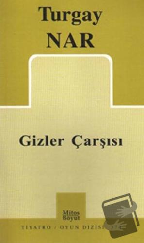 Gizler Çarşısı - Turgay Nar - Mitos Boyut Yayınları - Fiyatı - Yorumla