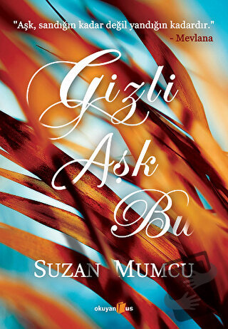 Gizli Aşk Bu - Suzan Mumcu - Okuyan Us Yayınları - Fiyatı - Yorumları 