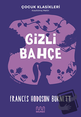 Gizli Bahçe - Frances Hodgson Burnett - Mundi - Fiyatı - Yorumları - S