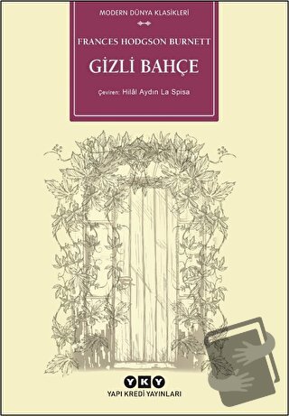 Gizli Bahçe - Frances Hodgson Burnett - Yapı Kredi Yayınları - Fiyatı 