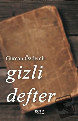 Gizli Defter - Gürcan Özdemir - Gece Kitaplığı - Fiyatı - Yorumları - 