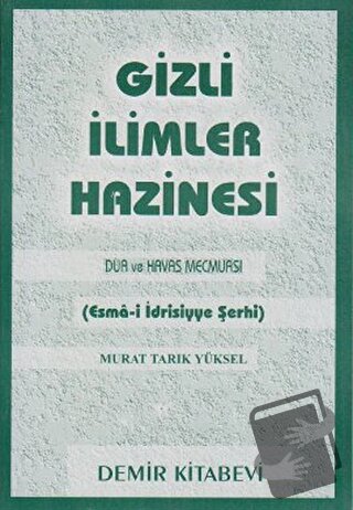 Gizli İlimler Hazinesi - Murat Tarık Yüksel - Demir Kitabevi - Fiyatı 