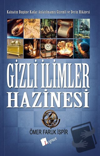 Gizli İlimler Hazinesi - Ömer Faruk İspir - Lopus Yayınları - Fiyatı -